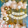 Rubber Rose Gold Birthday Decorations Combo White Banner With Metallic Balloons and Led Fairy Lights for 1st 18th 21st 25th 50th 60th 30th Decorations - Set of 61